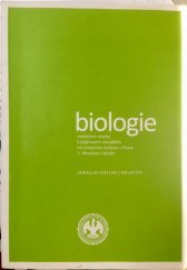 kniha Biologie Modelové otázky k přijímacím zkouškám na Univerzitu Karlovu v Praze 1. LF, Univerzita Karlova 2011