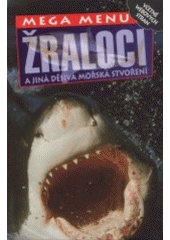 kniha Žraloci a jiná děsivá mořská stvoření, Slovart 2003