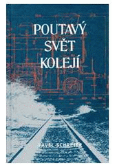 kniha Poutavý svět kolejí, Baset 2005