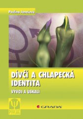 kniha Dívčí a chlapecká identita vývoj a úskalí, Grada 2008