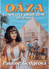 kniha Vládcové Obou zemí. Díl druhý, - Oáza, Perseus 2004