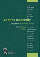 kniha Ve stínu modernity perspektivy a problémy rozvoje, Aleš Čeněk 2005