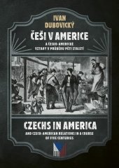 kniha Češi v Americe/ Czechs in America, Epocha 2018