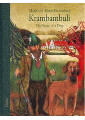 kniha Krambambuli the story of a dog, Vitalis 2006