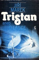kniha Tristan aneb O lásce, Československý spisovatel 1985