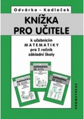 kniha Knížka pro učitele k učebnicím Matematiky pro 7. ročník základní školy, Prometheus 1999