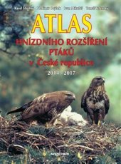 kniha Atlas hnízdního rozšíření ptáků v České republice 2014 - 2017, Aventinum 2021