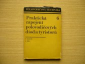 kniha Praktická zapojení polovodičových diod a tyristorů, SNTL 1971