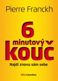 kniha 6minutový kouč: Najdi znovu sám sebe, BizBooks 2014