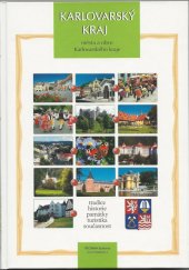 kniha Karlovarský kraj města a obce Karlovarského kraje : tradice, historie, památky, turistika, současnost, Proxima Bohemia 2010