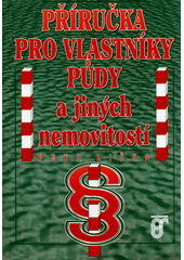 kniha Příručka pro vlastníky půdy a jiných nemovitostí, Prospektrum 1994