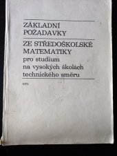 kniha Základní požadavky ze středoškolské matematiky pro studium na vysokých školách technického směru, SPN 1979