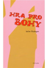 kniha Hra pro bohy, Zahrada 2010