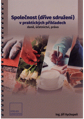 kniha Společnost (dříve sdružení) v praktických příkladech daně, účetnictví, právo, Verlag Dashöfer 2019