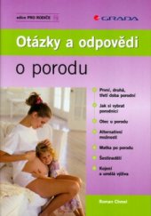 kniha Otázky a odpovědi o porodu, Grada 2005