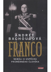 kniha Franco, neboli, O úspěchu průměrného člověka, Levné knihy 2008