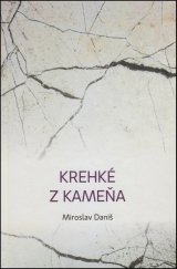 kniha Krehké z kameňa, Vydavateľstvo SSS 2016