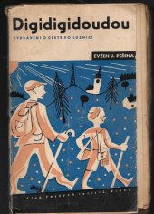 kniha Digidigidoudou Vyprávění o cestě po Lužnici, Klub českých turistů 1946