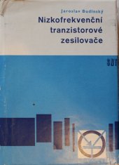 kniha Nízkofrekvenční tranzistorové zesilovače, Státní nakladatelství technické literatury 1964