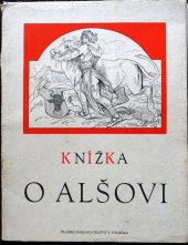 kniha Knížka o Alšovi výbor obrazů a kreseb z jeho díla, Pražské nakladatelství V. Poláčka 1947