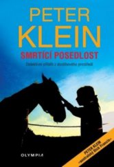 kniha Smrtící posedlost detektivní příběh z dostihového prostředí, Olympia 2011