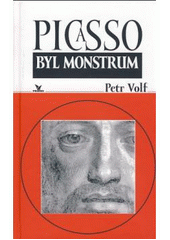 kniha Picasso byl monstrum, Primus 2001