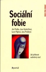 kniha Sociální fobie jak překonat nadměrný stud, Portál 2005