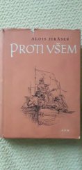 kniha Proti všem List z české epopeje : Mimočítanková četba pro 10. roč. všeobec. vzdělávacích škol, SPN 1966