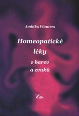 kniha Homeopatické léky z barev a zvuků, Elfa 2010