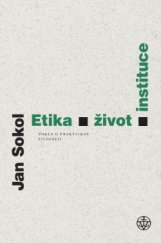 kniha Etika, život, instituce, Vyšehrad 2014