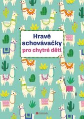 kniha Hravé schovávačky pro chytré děti, CPress 2025