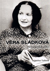 kniha Věra Sládková prozaické dílo, Vltavín 2009