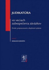 kniha Judikatúra vo veciach zabezpečenia záväzkov, Iura Edition 2010