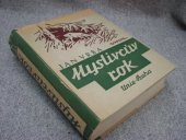 kniha Myslivcův rok (Jaro - léto - podzim - zima), Česká grafická Unie 1949