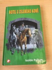 kniha Hotel U zeleného koně, Pony club 2004