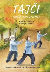 kniha Tajči Ladná cesta životem Průvodce cvičením nejen pro seniory, Grada 2025