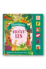 kniha Objavujeme Hlučný les Zvujová knižka so 6 zvukmi lesa!, Svojtka 2023