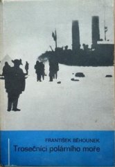 kniha Trosečníci polárního moře vzducholodí na severní pól, Albatros 1972