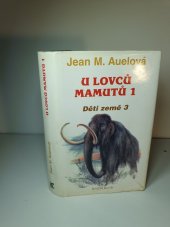 kniha U lovců mamutů 1 Děti země 3, Euro média Group 2001
