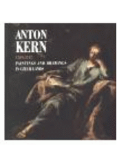 kniha Anton Kern (1709-1747) a venetian master of the saxon and bohemian rococo : paintings and drawings in Czech lands : [catalogue], Národní galerie  1998