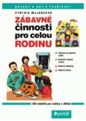 kniha Zábavné činnosti pro celou rodinu, Portál 2002