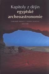 kniha Kapitoly z dějin egyptské archeoastronomie, Univerzita Karlova, Filozofická fakulta, Český egyptologický ústav 2008