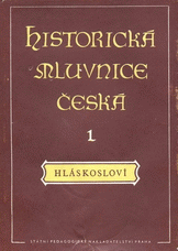 kniha Historická mluvnice česká 1. - Hláskosloví, SPN 1962