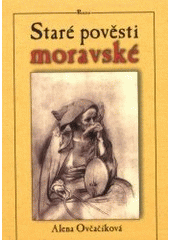 kniha Staré pověsti moravské, Poznání 2001