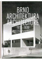 kniha Brno architektura 1918-1939 = architecture 1918-1939, Centrum architektury 2011