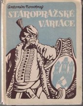 kniha Staropražské variace na motiv Praha a cizina, Orbis 1958