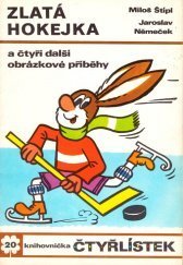 kniha Čtyřlístek 20. - Zlatá hokejka  - a čtyři další obrázkové příběhy, Orbis 1972