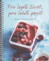 kniha Pro lepší život, pro lehčí pocit Recepty od Alberta pro každý den, Ahold Czech Republic 2016