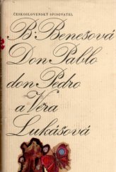 kniha Don Pablo, don Pedro a Věra Lukášová, Československý spisovatel 1972