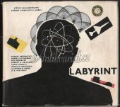 kniha Labyrint [výbor západních vědecko-fantastických povídek, SNKLU 1962